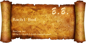 Bachl Bod névjegykártya
